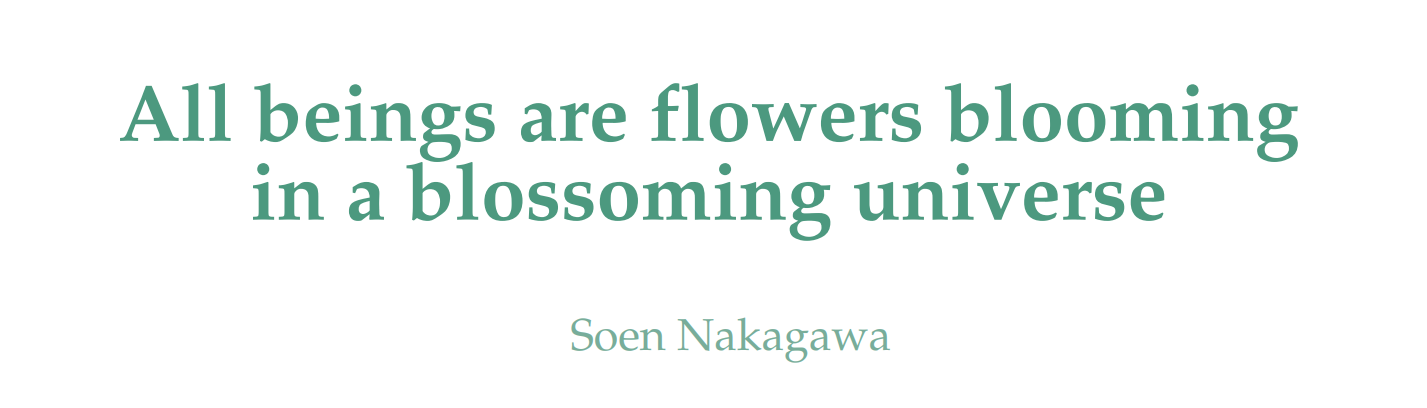 All beings are flowers blooming
